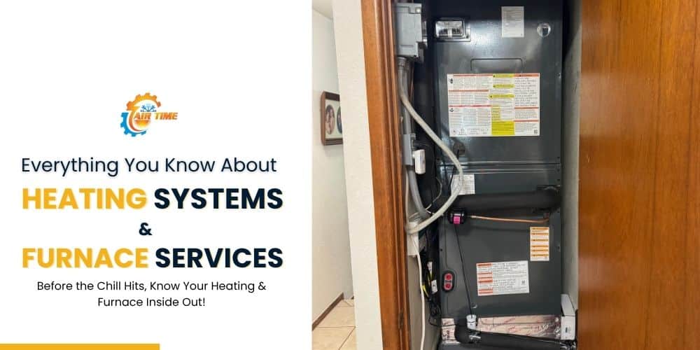 Know About Heating Systems and Furnace Services